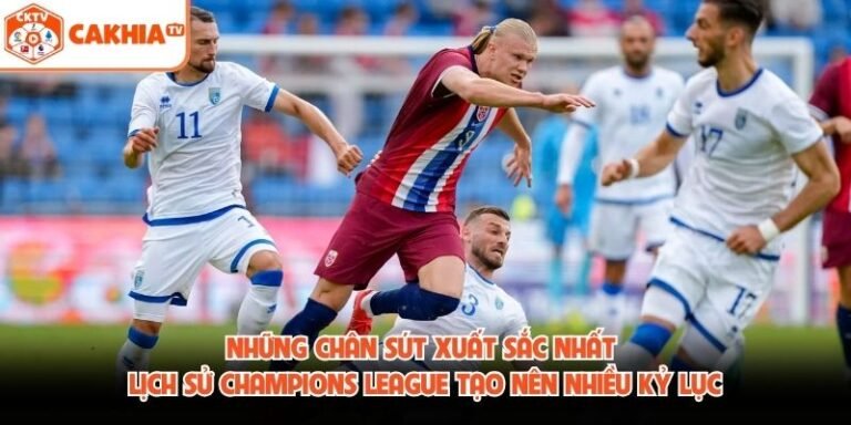 Những Chân Sút Xuất Sắc Nhất Lịch Sử Champions League Là Ai?