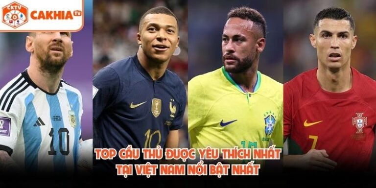 Top Cầu Thủ Được Yêu Thích Nhất Tại Việt Nam Nổi Bật Nhất